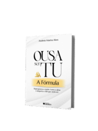 Ousar Ser Tu: A Fórmula