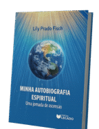 Minha Autobiografia Espiritual: Uma jornada de ascensão