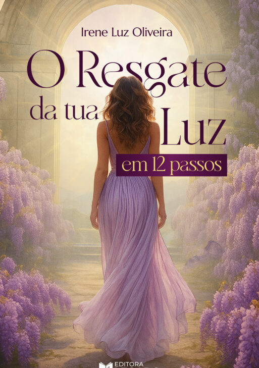 O Resgate da tua Luz em 12 passos