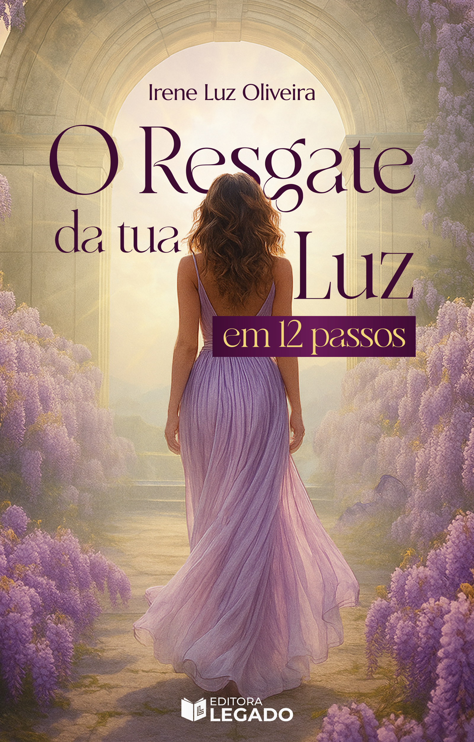 O Resgate da tua Luz em 12 passos