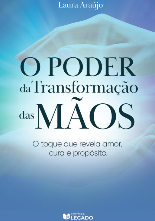 O Poder da Transformação das Mãos