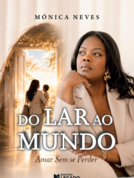 Do lar ao mundo - Amar sem se Perder
